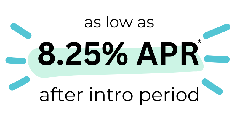As low as 8.25% APR after intro period