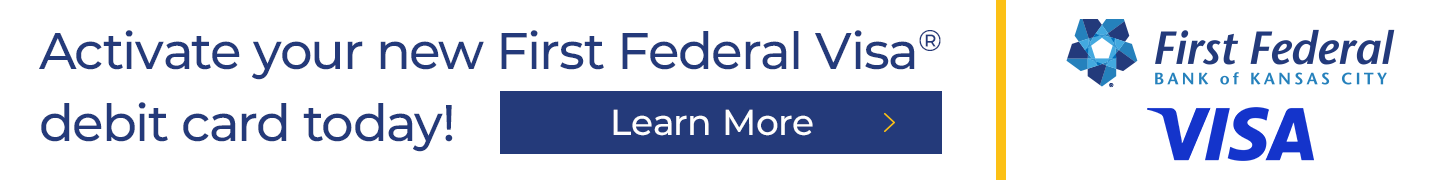 Activate your new First Federal Visa debit card today